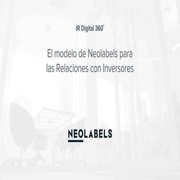 El modelo de Neolabels para las Relaciones con Inversores