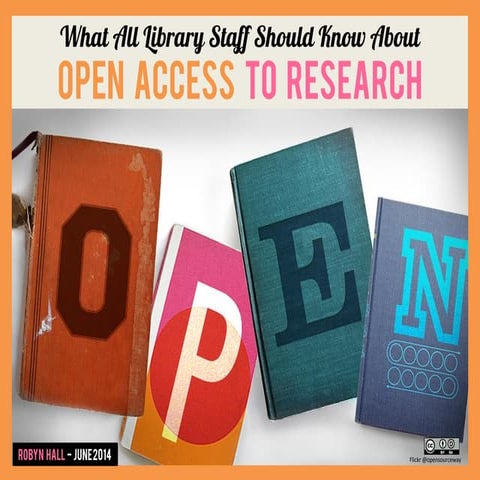 What All Library Staff Should Know About Open Access to Research 