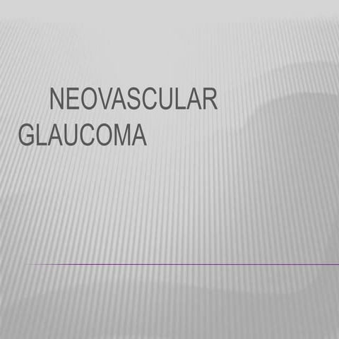 Neovascular glaucoma
