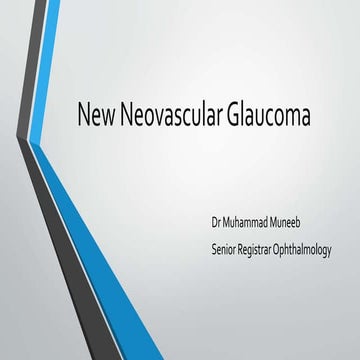 Neovascular Glaucoma presentation made easy