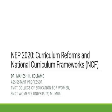 NEP 2020 Curriculum Reforms and National Curriculum Frameworks (NCF).pdf