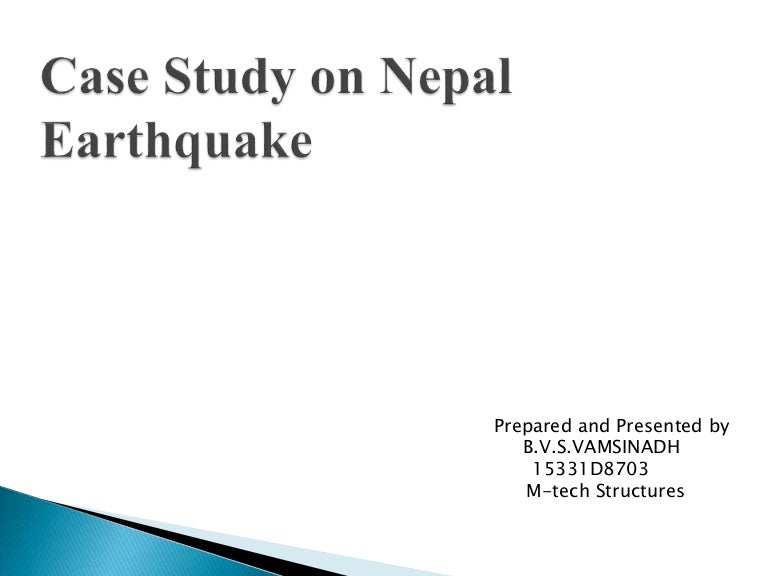 Case Study on Nepal earthquake