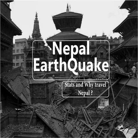 Nepal earthquake stats and why travel nepal?