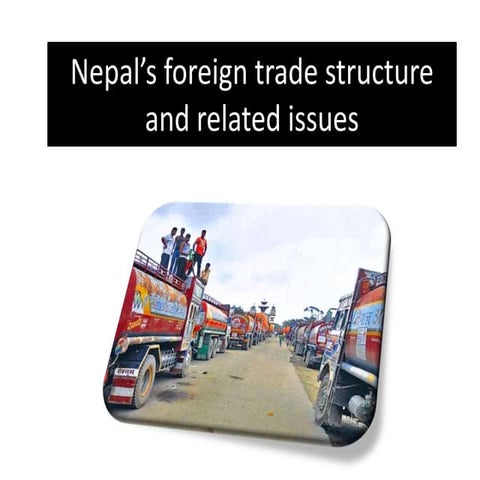 Nepal foreign trade structure and related issues