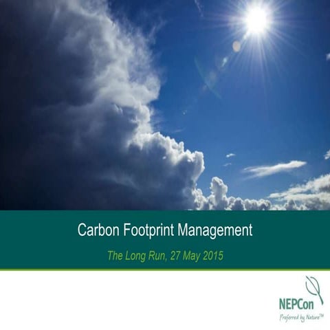 The Long Run 4C Call webinar series: NEPCon Carbon Footprint Management May 15