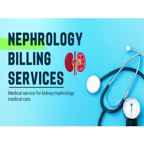 Nephrology Billing Services.pptx