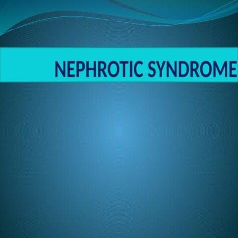 nephrotic syndrome for medical students and BPT students