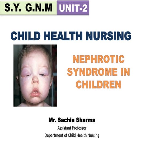 S.Y. G.N.M. Nephrotic syndrome in children.ppt