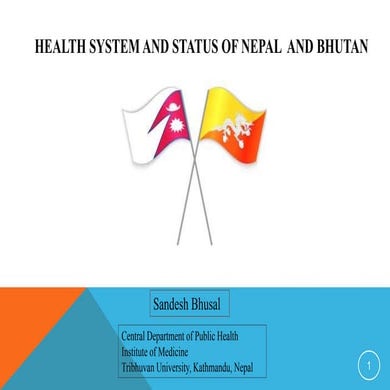 Health system and status : Nepal Vs Bhutan