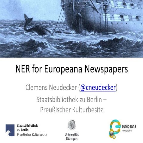 Named Entity Recognition for Europeana Newspapers