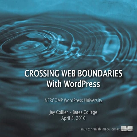 Crossing Web Boundaries with WordPress