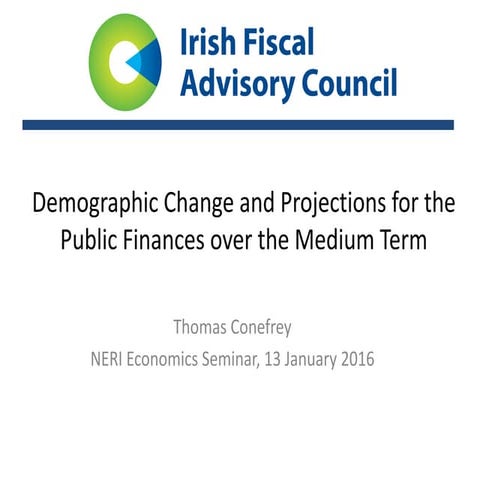 Demographic Change and Expenditure Pressures in Ireland