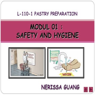 Safety and hygiene