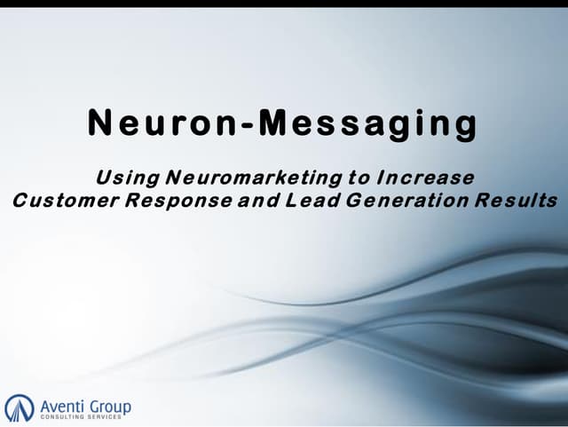 Neuron-Messaging and Demand Generation