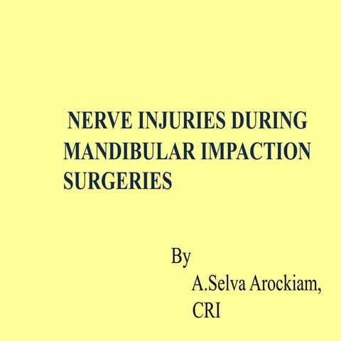 Nerve injuries during impaction surgeries