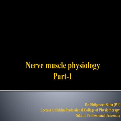 Nerve muscle physiology  1