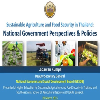 Sustainable Agriculture and Food Security in Thailand: National Government Pe...