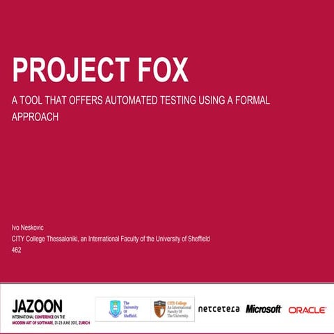 Project FoX: A Tool That Offers Automated Testing Using a Formal ...