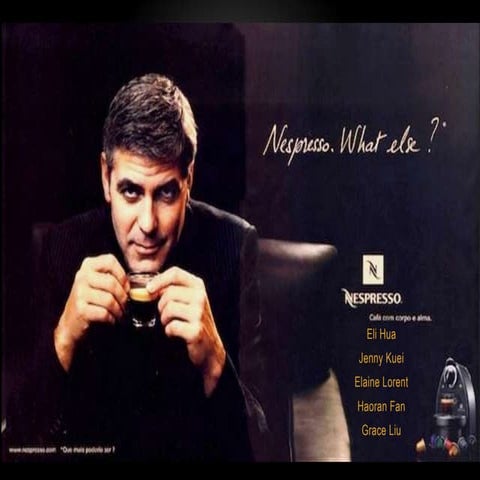 Nespresso "What Else?" - Marketing Plan