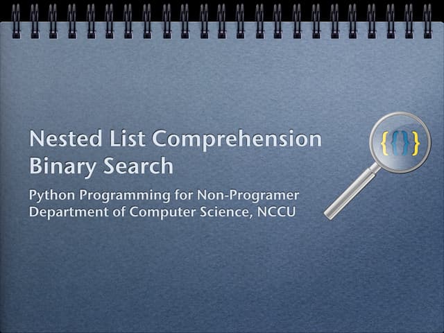 Nested List Comprehension and Binary Search