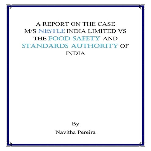 A Report On The Case  M/S Nestle India Limited Vs The Food Safety And Standar...