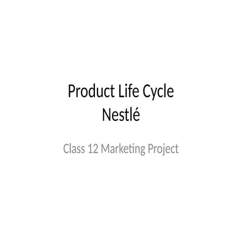Nestle_PLC_Project.pptxwiwbxbxbejebdbdjdbd | PPTX