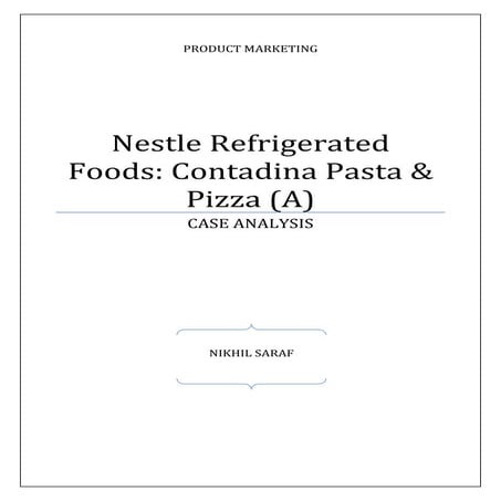 Nestle Refrigerated Foods: Contadina Pasta & Pizza (A) - Case Analysis