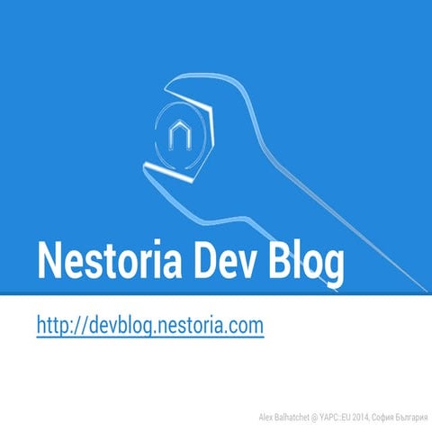 Nestoria Dev Blog YAPC::EU 2014 Lightning Talk
