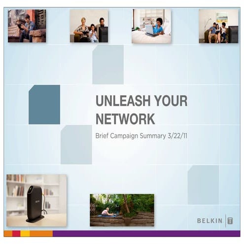 Belkin - Unleash Your Network campaign 1