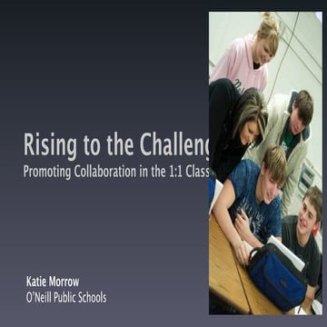 Rising to the Challenge: Collaboration in 1:1 Classroom