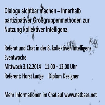 Dialoge sichtbar machen – innerhalb partizipativer Großgruppenmethoden zur Nu...