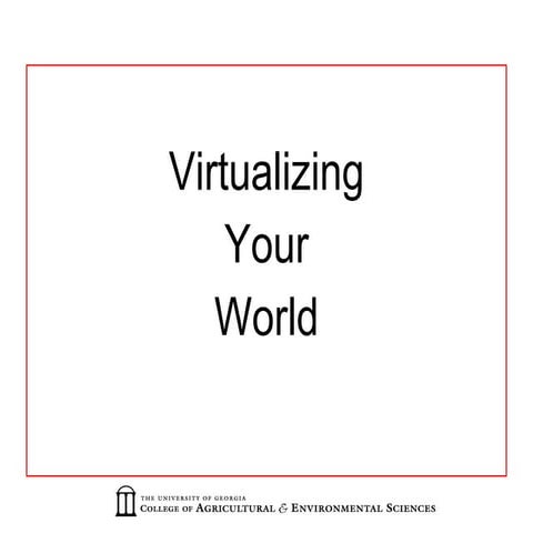 1003 - Virtualizing Your World