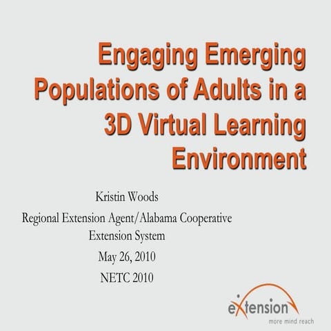 Engaging emerging populations of adults with 3D learning environments
