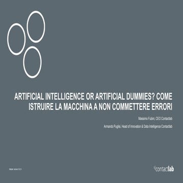 Artificial Intelligence or Artificial Dummies? Come istruire la macchina a non commettere errori.