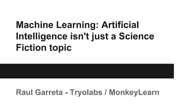 Machine Learning: Artificial Intelligence isn't just a Science Fiction topic