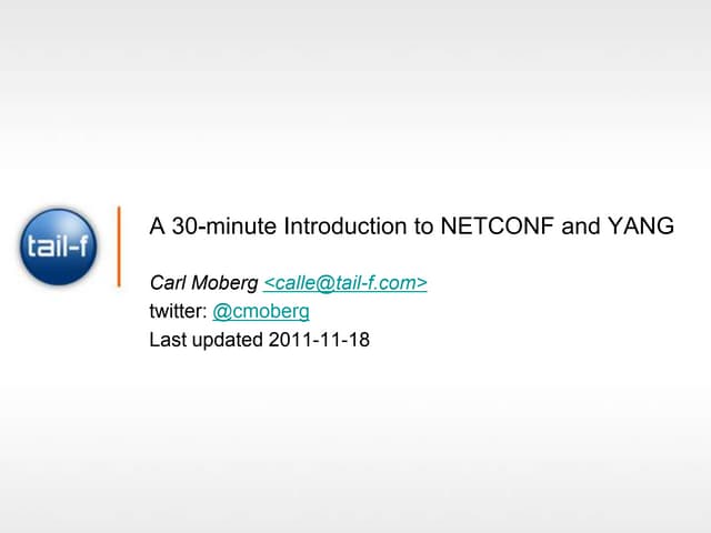 A 30-minute Introduction to NETCONF and YANG