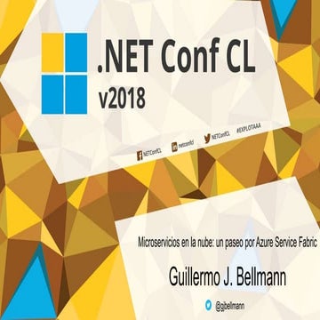 Microservicios en la nube: un paseo por Azure Service Fabric - .NET Conf CL v...