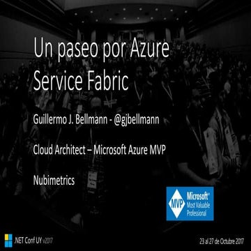 .Net Conf UY 2017: Un paseo por Azure Service Fabric