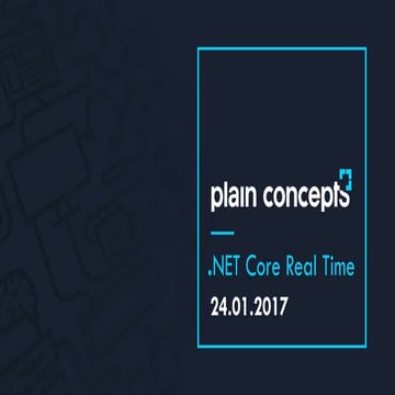 Plainconcepts .Net Core Event - Real Time Applications