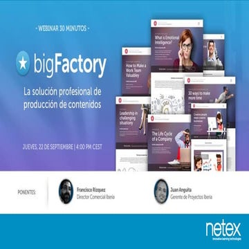 Netex Webinar | bigFactory, la solución profesional de producción de contenid...