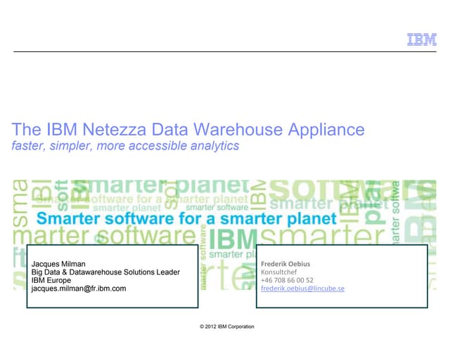 The IBM Netezza Data Warehouse Appliance