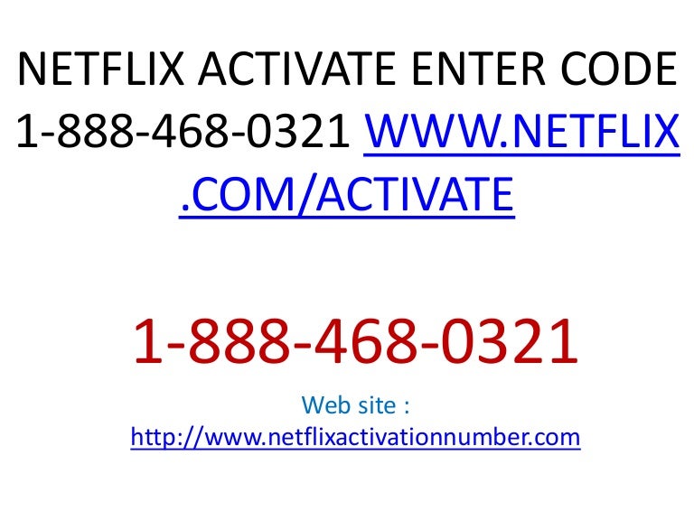 Netflix activate enter code 1 8884680321