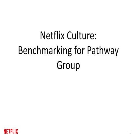 Netflix Culture -  Benchmarking for Pathway Group