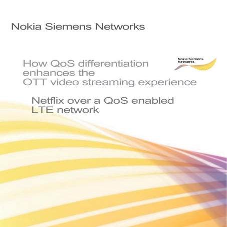 Netflix over Qos Enabled LTE Research Paper Final