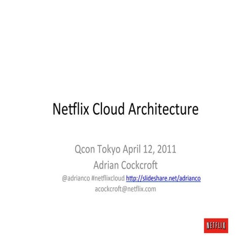 Netflix in the cloud 2011