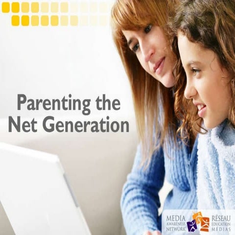 Parenting the Net Generation - Full Version