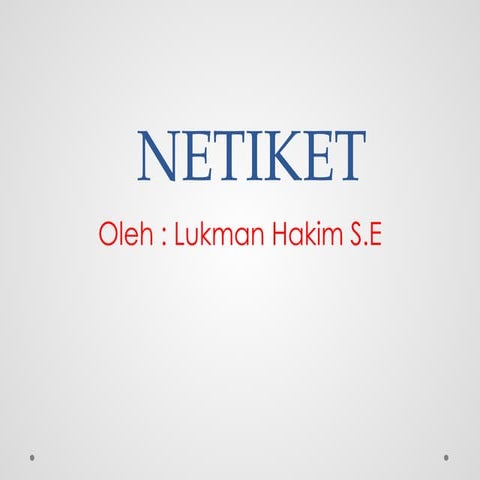 pengertian netiket untuk kelas smk dan sma | PPTX