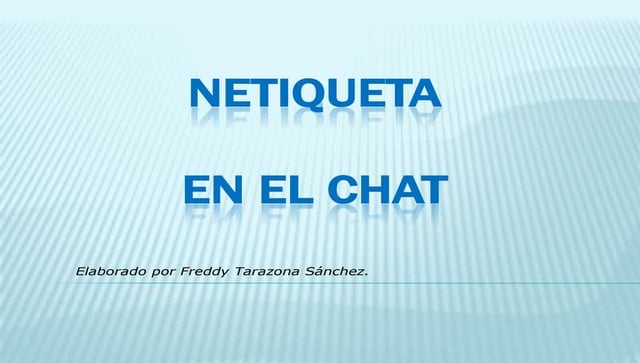Netiqueta en el chat