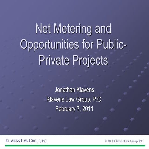 Net Metering and Opportunities for Public-Private Projects (EBC 2-7-11)