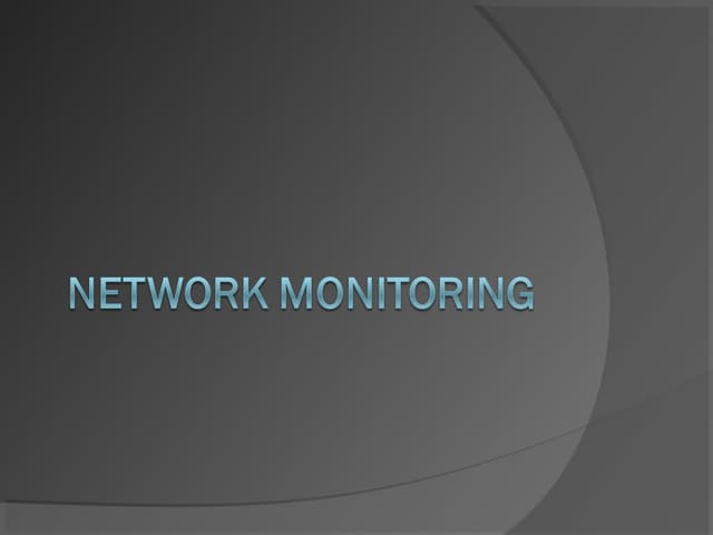 Network monotoring